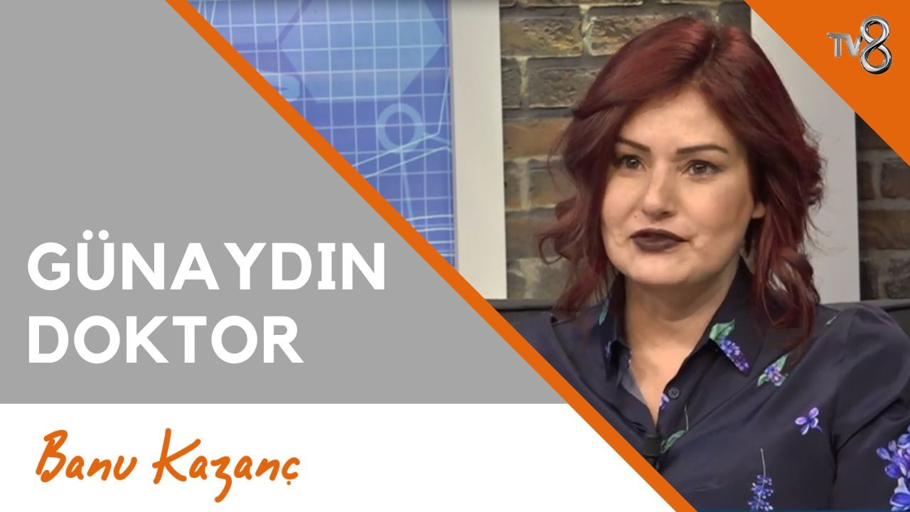 Günaydın Doktor (2) – TV8 | Beslenme ve Diyet Uzmanı Banu Kazanç